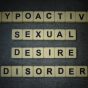 Hypoactive,Sexual,Desire,Disorder,,Word,Cube,With,Background.
